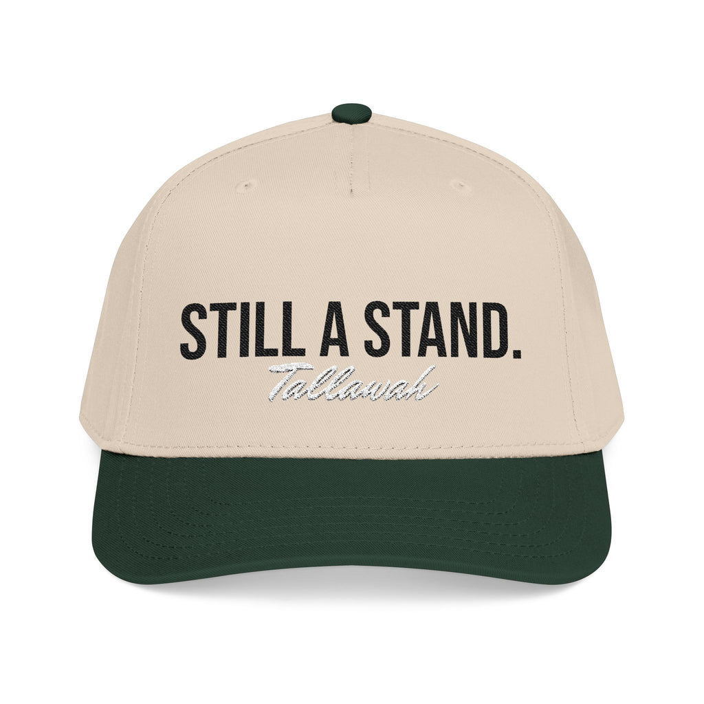 “Still a Stand” Cap
